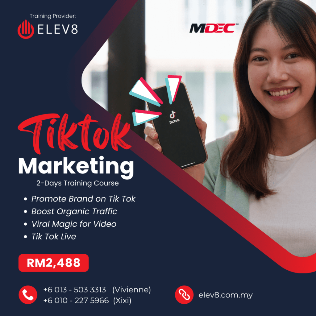 TikTok Marketing Training by Elev8 Asia Sdn Bhd